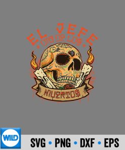 La Jefa Sugar Skull Apparel Mexican The Boss Dia De Los Muertos Dead SVG  PNG EPS DXF Cricut Cameo File - SVG PNG Cricut Silhouette