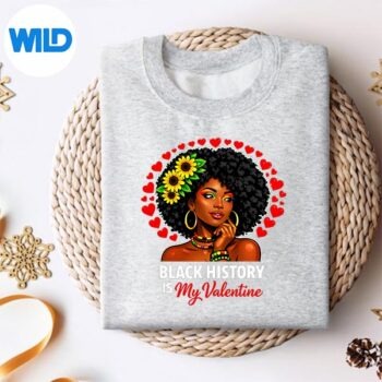 Alternative view of Black History Is My Valentine Afro Woman Valentines Day SVG PNG Cut File