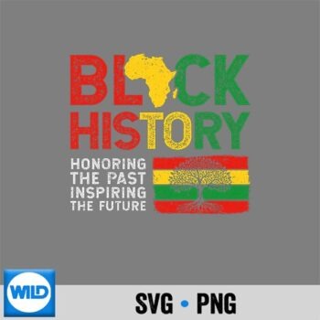 Black History Month Honoring Past Inspiring Future Cute PNG SVG for Cricut
