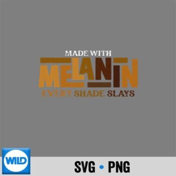 Melanin Every Shade Slays Natural Hair Afro Black History Cut File