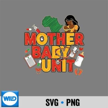 Mother Baby Unit Black Nurse Magic Black History Month Junet Digital Download