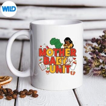 MotherBabyUnitBlackNurseMagicBlackHistoryMonthJunetmug