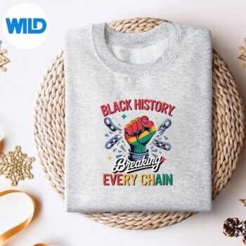 BlackHistoryBreakingEveryChainsweater
