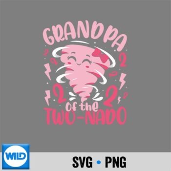 Grandpa Of The Twonado Tornado Themed 2nd Party Cut File PNG