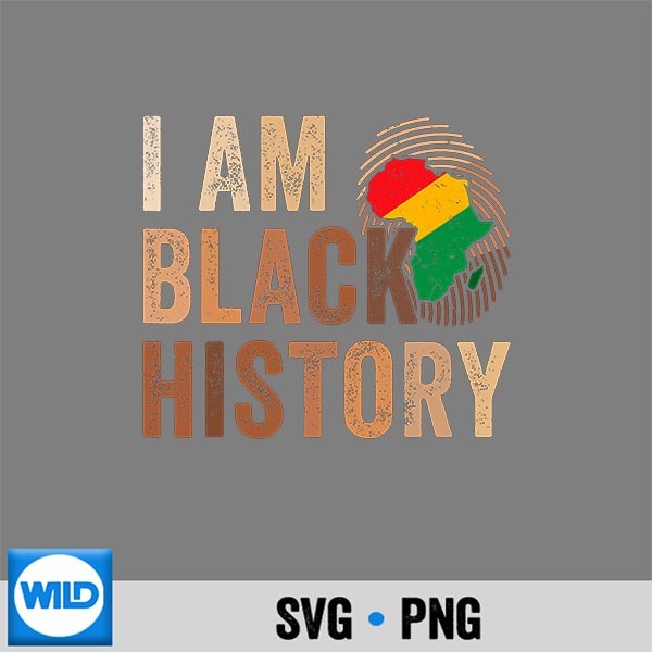 I Am Black History Month Melanin Dna African American Pride Cut File PNG 1 I Am Black History Month Melanin Dna African American Pride Cut File PNG