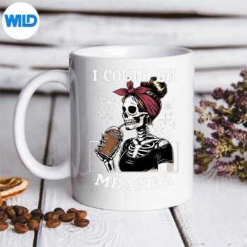 ICouldBeMeanerSkeletonCoffeemug