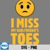 IMissMyGirlfriendsToes