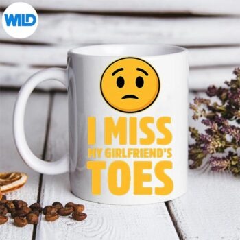 I Miss My Girlfriends Toes Digital Download PNG 6 IMissMyGirlfriendsToesmug