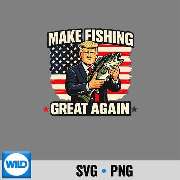 Making Fishing Great Make Fishing Lover Fisherman Angler SVG PNG PNG 1 Making Fishing Great Make Fishing Lover Fisherman Angler SVG PNG PNG