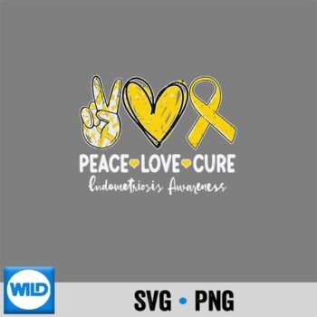 Peace Love Cure Endometriosis Awareness Endo Support SVG PNG Digital Download PNG