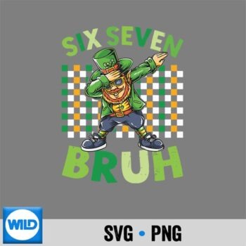 Six Seven Bruh St Patricks Day Dabbing Leprechaun PNG SVG for Cricut PNG