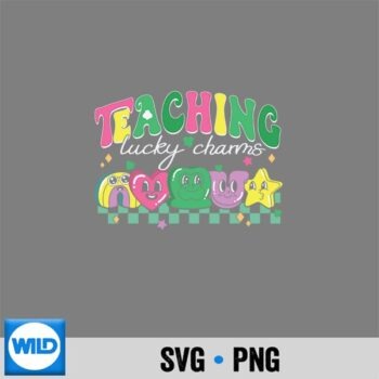 St Patricks Day Teacher Teaching My Lucky Charm SVG PNG PNG
