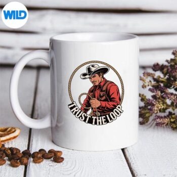 Trust The Loop Roper Western Lifestyle Rodeo Digital Download PNG 6 TrustTheLoopRoperWesternLifestyleRodeomug