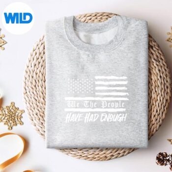Us Flag We The People Have Had Enough Silhouette SVG PNG PNG 5 UsFlagWeThePeopleHaveHadEnoughsweater
