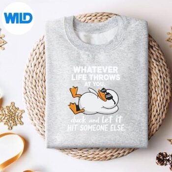 WhateverLifeThrowsAtYouSarcasticDucksweater