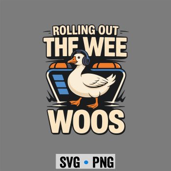 911 Dispatcher Goose Rolling Out the Wee Woos SVG PNG