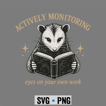 Classic Shop 35 Actively Monitoring Teacher Test Day Opossum Testing Exam SVG PNG