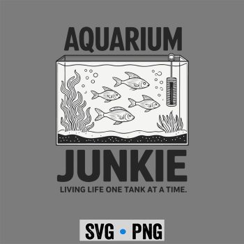 Classic Shop 69 Aquarium Junkie Fish Keeper Coral Fish SVG PNG