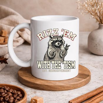 AutismFunnyRizzEmwithTheTismMemeAutisticRacoonmug