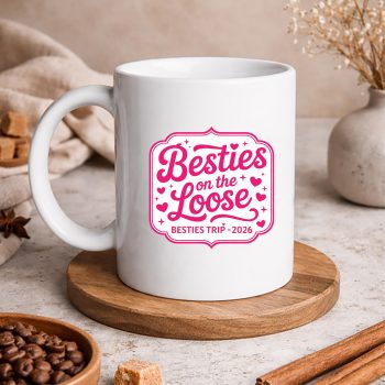 BestiesontheLoose2026ShirtFriendsVacationmug