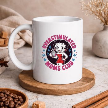 BettyBoopOverstimulatedMomsClubNeurodivergentMomMentalHealthmug