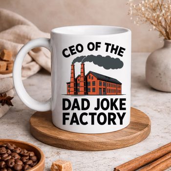 CEOofTheDadJokeFactoryMensDadJokesFathermug