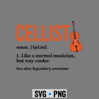 Cellist Definition Cello Player Cello Lover SVG PNG
