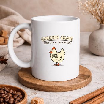 ChickenGameDontLookAtTheChickenFunnyChickenmug