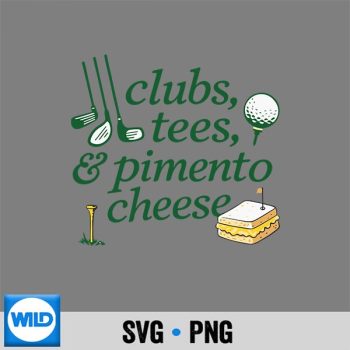 Classic Shop 17 Clubs Tees Pimento Cheese Funny Golf Lover SVG PNG