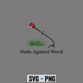 Dads Against Weed Fathers Day SVG PNG
