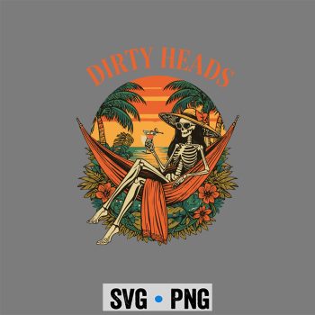 Dirty Heads Skeleton Women Beach Summer Vacation SVG PNG