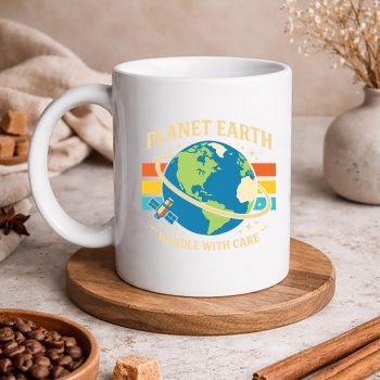 EarthDayShirtPlanetHandlewithCareEarthmug