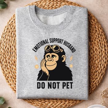 Alternative view of Emotional Support Husband Do Not Pet Bigfoot Sasquatch SVG PNG