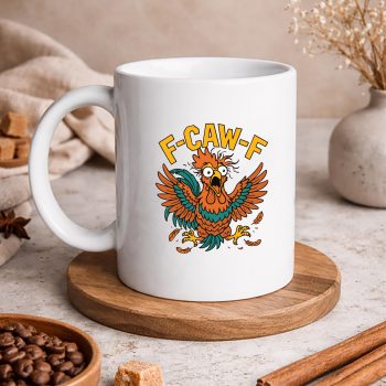 FCawFFunnyRoosterSarcasticmug