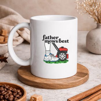 FatherMowsBestFunnyLawnMowingDadmug