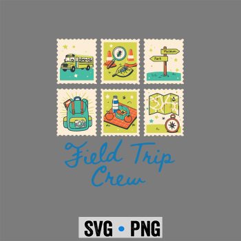 Field Trip Crew Shirt School Field Trip Science Teacher SVG PNG