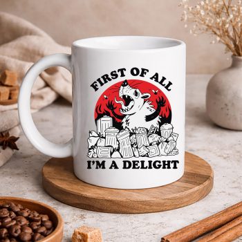 FirstofAllImADelightAngryOpossumSarcasticPossummug
