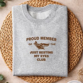 Alternative view of Funny Dad Proud Member Just Resting My Eyes SVG PNG