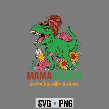 Funny Mom Dinosaur Mamasaurus T Rex Mom SVG PNG