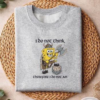 Gaming, Funny Sponge Bob Viking Gamer I Do Not Think Therefore I Do Not Am SVG PNG 4 FunnySpongeBobVikingGamerIDoNotThinkThereforeIDoNotAmsweater