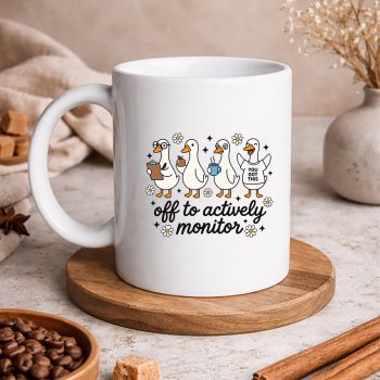 FunnyTeacherGooseOfftoActivelyMonitorTestingDaymug