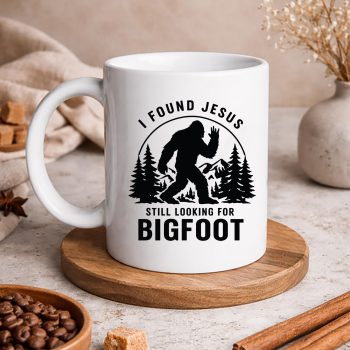 IFoundJesusStillLookingBigfootFunnySummerChristianmug