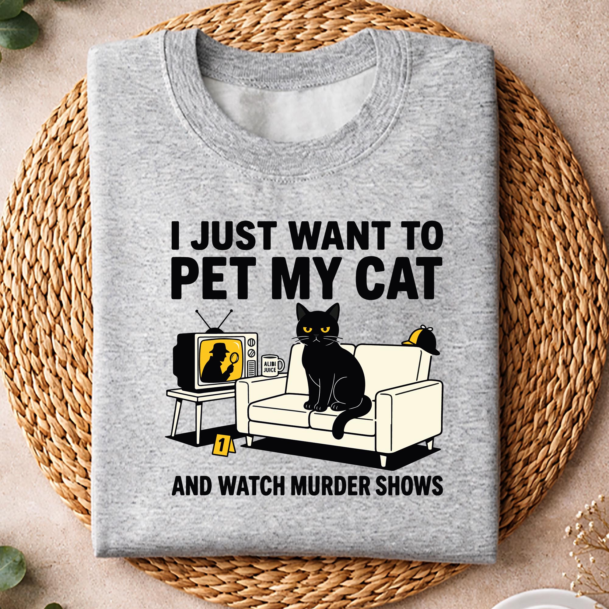 I Just Want to Pet My Cat and Watch Murder Shows SVG PNG 2 I Just Want to Pet My Cat and Watch Murder Shows SVG PNG - Image 2