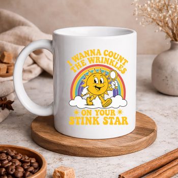 IWannaCountTheWrinklesOnYourStinkStarmug