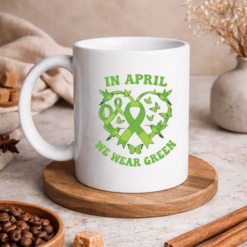 InAprilWeWearGreenRibbonOrganDonationDonorSupportmug