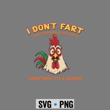 Inappropriate I Dont Fart Whisper Pants Funny Meme SVG PNG