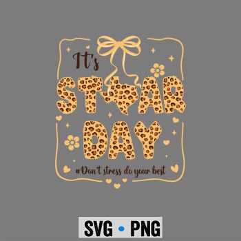 Classic Shop 23 Its Staar Day Dont Stress Do Your Best Test Day SVG PNG