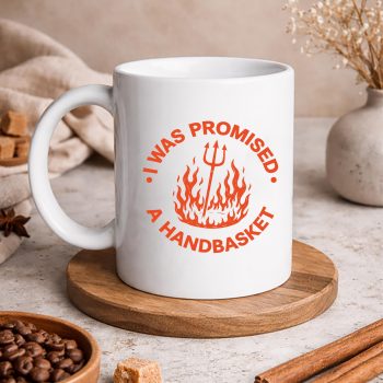IwasPromisedAHandbasketFunDistressedPitchforkFlamesmug
