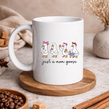 JustaMamaGooseMothersDaymug