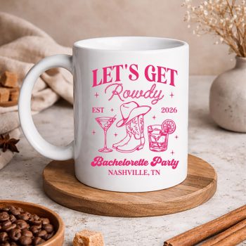 LetsGetRowdy2026CountryCowgirlBachelorettePartymug